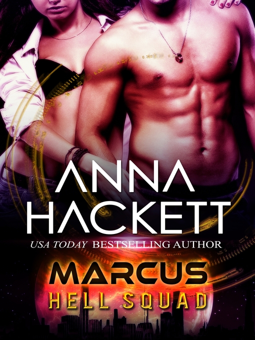 Title details for Marcus (Hell Squad #1) by Anna Hackett - Available